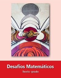 Desafíos Matemáticos sexto grado 2019-2020 - Libros de Texto Online